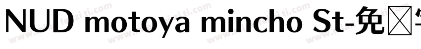 NUD motoya mincho St字体转换